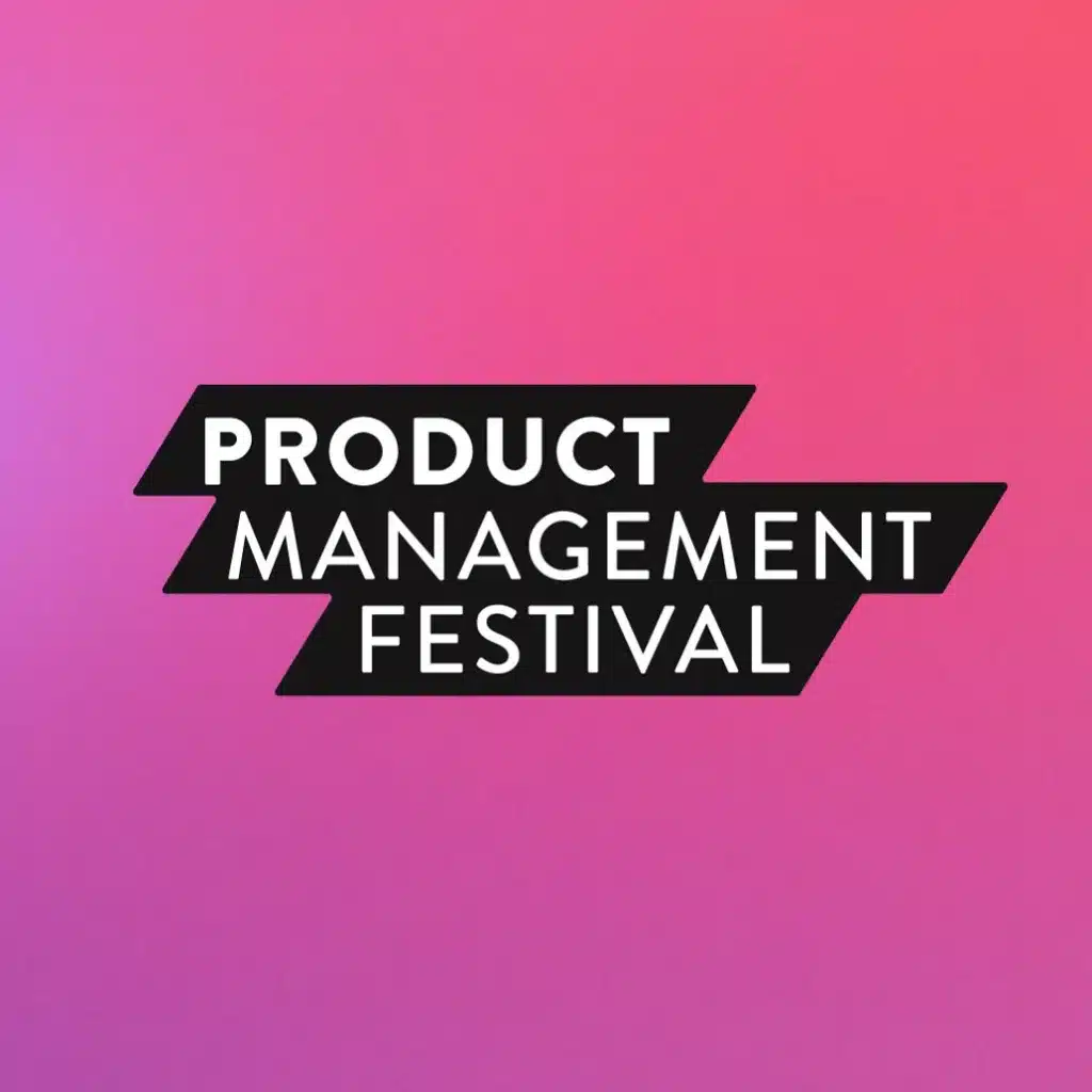 Product Management Festival 2024 - Zurich, Switzerland